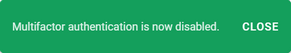 Multifactor Authentication Now Disabled Multifactor Authentication Now Disabled